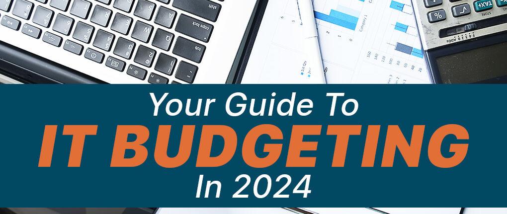 Your Guide To IT Budgeting In 2024 QIT Solutions   2024 03 07 QIT January Blog Post 1 E1709814058226 